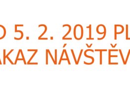 Od úterý 5. února 2019 platí zákaz návštěv ve všech zařízeních NPK